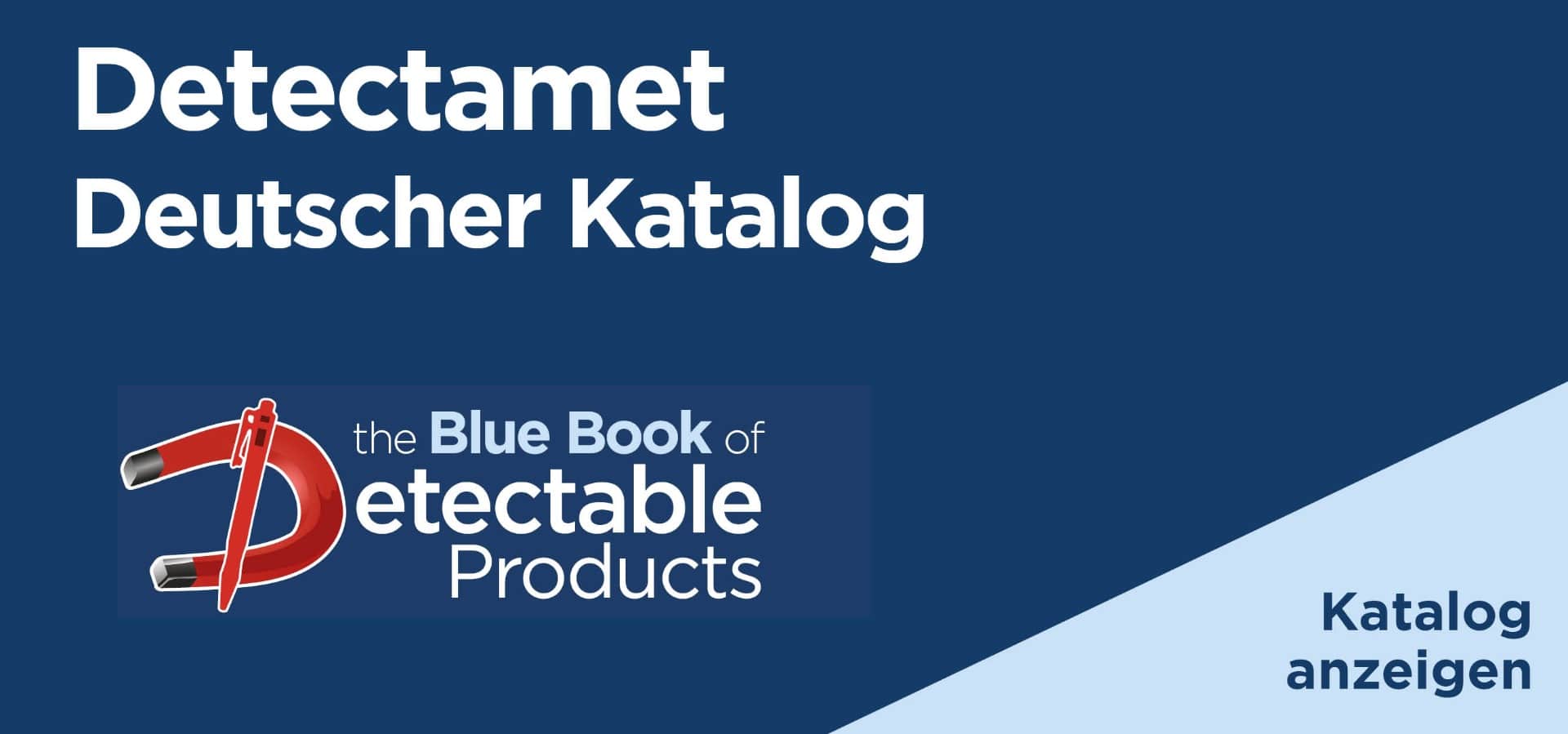 The Blue Book of Detectable Products - Detectamet Product Catalogue